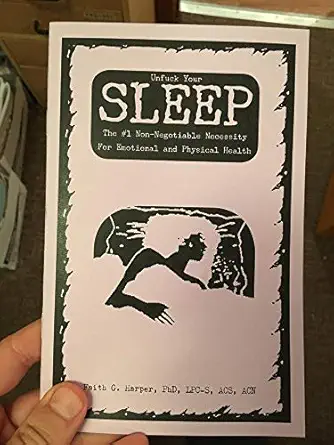 unfuck your sleep the #1 non negotiable necessity for emotional and physical health 1st edition faith g