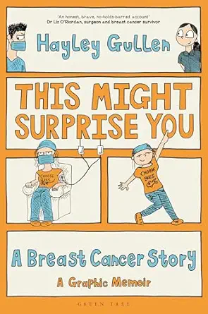 this might surprise you a breast cancer story 1st edition hayley gullen 1399424742, 978-1399424745