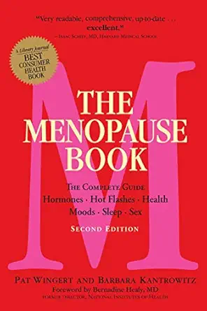 the menopause book the complete guide hormones hot flashes health moods sleep sex 1st edition barbara