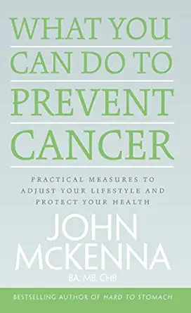 what you can do to prevent cancer 1st edition dr john mckenna 0717161102, 978-0717161102