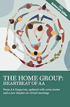 the home group heartbeat of aa the 30th 1st edition aa aa grapevine 1938413873, 978-1938413872