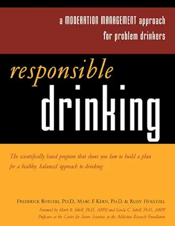 responsible drinking a moderation management approach for problem drinkers 1st edition frederick rotgers
