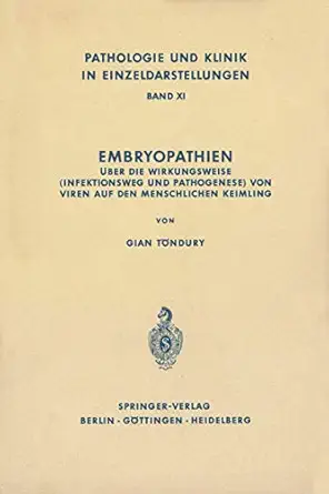 embryopathien a ber die wirkungsweise von viren auf den menschlichen keimling 1st edition g ta ndury