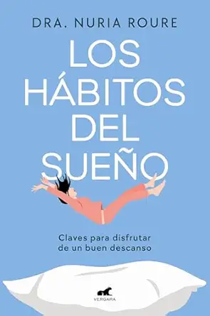 los ha bitos del suea o / sleep habits 1st edition dra nuria roure 8410467216, 978-8410467217