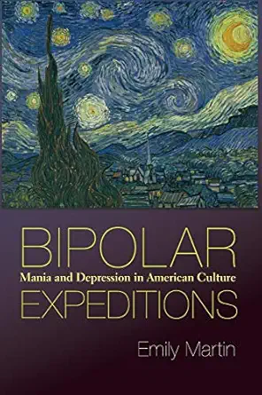bipolar s mania and depression in american culture 1st edition emily martin 0691141061, 978-0691141060