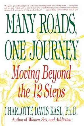 many roads one journey moving beyond the 12 steps 1st edition charlotte davis kasl 0060965185, 978-0060965181