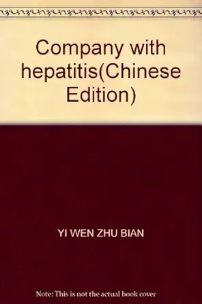 company with hepatitis 1st edition yi wen zhu bian 7501702241, 978-7501702244