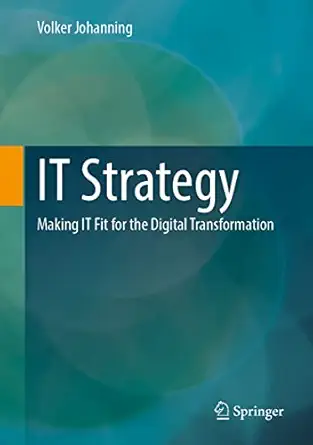 it strategy making it fit for the digital transformation 1st edition volker johanning 3658387718,