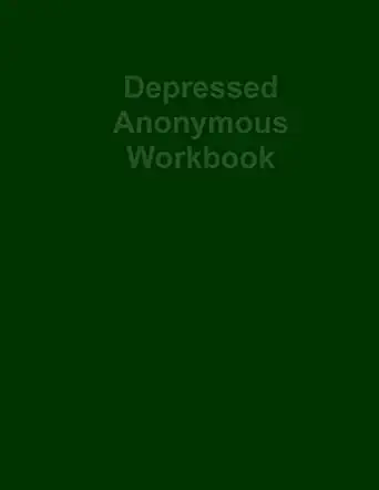 depressed anonymous workbook 1st edition hugh smith 1929438001, 978-1929438006