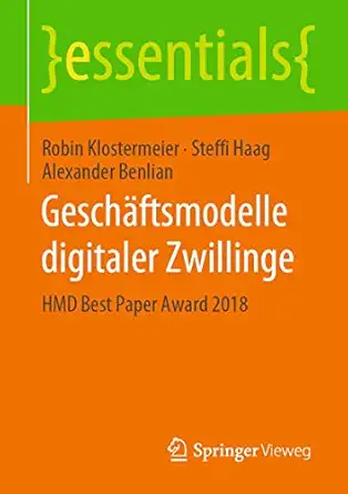 gescha ftsmodelle digitaler zwillinge hmd best paper award 2018 1st edition robin klostermeier ,steffi haag