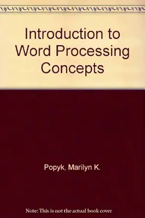word processing essential concepts 1st edition marilyn k popyk 0070484724, 978-0070484726