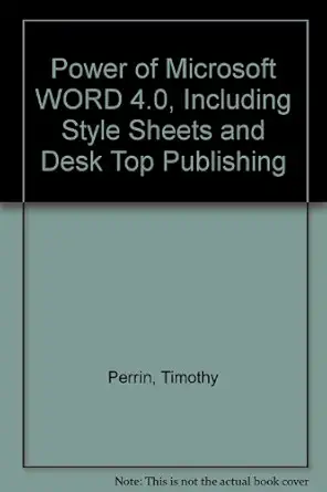 the power of microsoft word 4 0 including style sheets and desktop publishing 1st edition follow 0943518318,