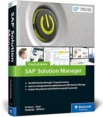 sap solution manager 7 2 practical guide 1st edition steve christian ,michael pytel ,jereme swoboda ,nathan