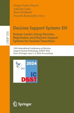 decision support systems xiv human centric group decision negotiation and decision support systems for