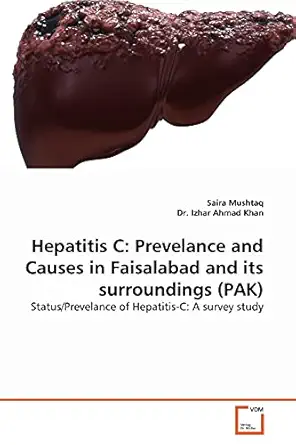 hepatitis c prevelance and causes in faisalabad and its surroundings status/prevelance of hepatitis c a