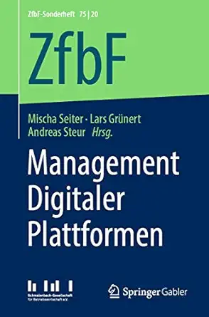 management digitaler plattformen 1st edition mischa seiter ,lars gra 1/4nert ,andreas steur 3658311177,