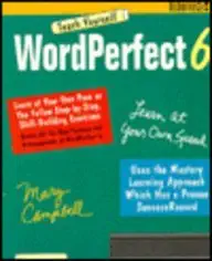 teach yourself wordperfect 6 1st edition mary v campbell 007881894x, 978-0078818943