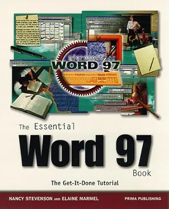 the essential word 97 book the get it done tutorial 1st edition nancy stevenson ,elaine marmel 0761504273,