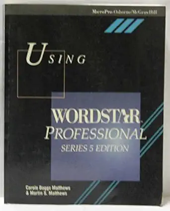 using wordstar professional series 1st edition carole boggs matthews ,martin s matthews 0078814669,