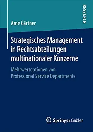 strategisches management in rechtsabteilungen multinationaler konzerne mehrwertoptionen von professional