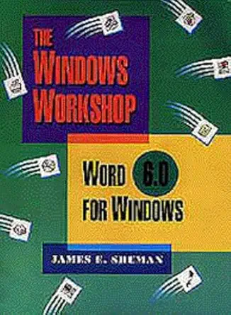 word 6 0 for windows 1st edition james e shuman 0534305539, 978-0534305536