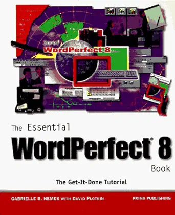 the essential wordperfect 8 book the get it done tutorial 1st edition gabrielle r nemes ,david plotkin