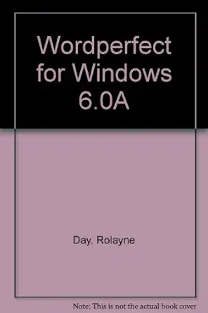 wordperfect for windows 6 0a 1st edition rolayne day 1881991326, 978-1881991328