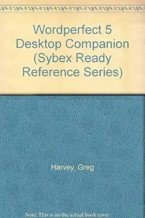 wordperfect 5 desktop companion 1st edition greg harvey 0895885220, 978-0895885227