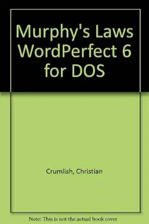 murphys laws of wordperfect 6 for dos 1st edition christian crumlish 0782112951, 978-0782112955