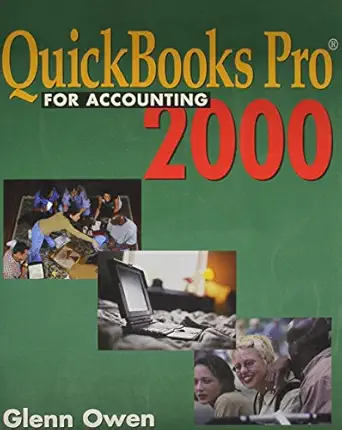 quickbooksa pro 2000 for accounting 1st edition glenn owen 0324074573, 978-0324074574