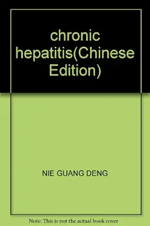 chronic hepatitis 1st edition nie guang deng 7506742896, 978-7506742894