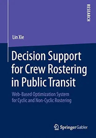 decision support for crew rostering in public transit web based optimization system for cyclic and non cyclic