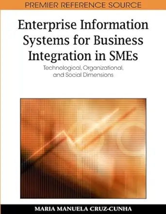 enterprise information systems for business integration in smes technological organizational and social