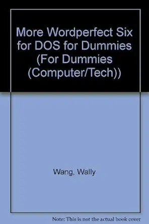 more wordperfect six for dos for dummies 1st edition wally wang ,dan gookin 1568840470, 978-1568840475