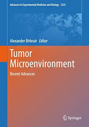 tumor microenvironment recent advances 1st edition alexander birbrair 3030357260, 978-3030357269