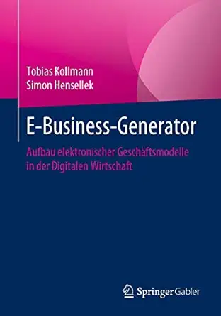 e business generator aufbau elektronischer gescha ftsmodelle in der digitalen wirtschaft 1st edition tobias