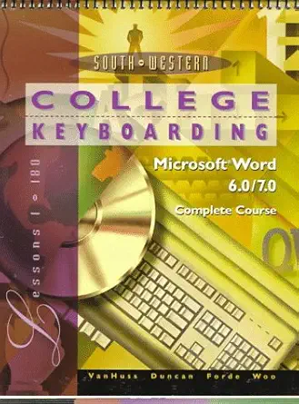 college keyboarding microsoft word 6 0/7 0 complete course lessons 1 180 1st edition charles h duncan ,connie