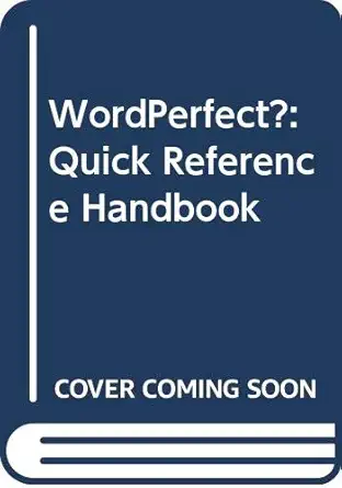 wordperfect quick reference handbook 1st edition center for professional computer education 0471503827,