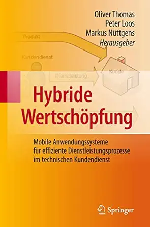hybride wertscha pfung mobile anwendungssysteme fa 1/4r effiziente dienstleistungsprozesse im technischen