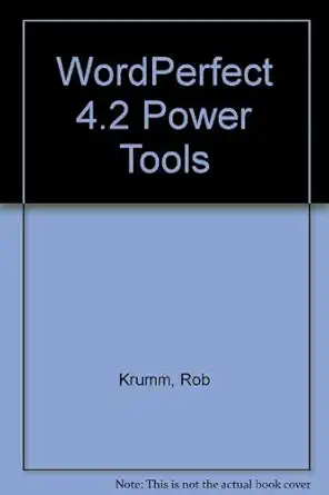 wordperfect 4 2 power tools 1st edition rob krumm 094351830x, 978-0943518305