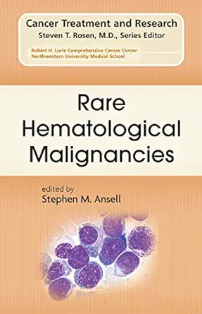 rare hematological malignancies 1st edition stephen m ansell 038773743x, 978-0387737430