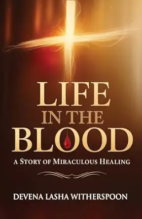 life in the blood 1st edition devena lasha witherspoon 1962783693, 978-1962783699