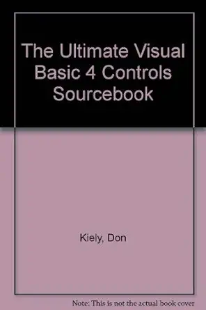 the ultimate visual basic 4 controls sourcebook the complete guide to plug n play windows programming with