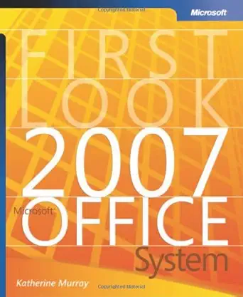first look 2007 microsofta office system 1st edition katherine murray 0735622655, 978-0735622654