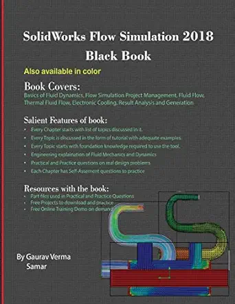 solidworks flow simulation 2018 black book 1st edition gaurav verma ,samar 198872225x, 978-1988722252