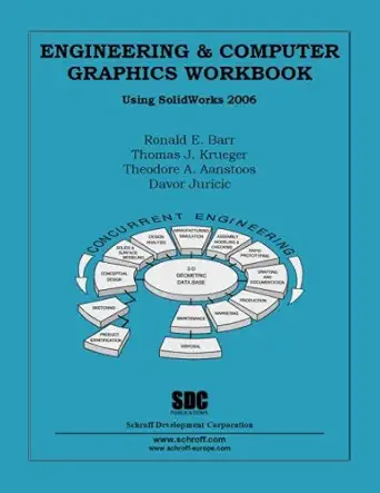 engineering and computer graphics workbook using solidworks 2006 1st edition thomas j krueger ,theodore a