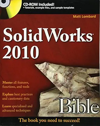 solidworks 2010 bible 1st edition matt lombard 0470554819, 978-0470554814