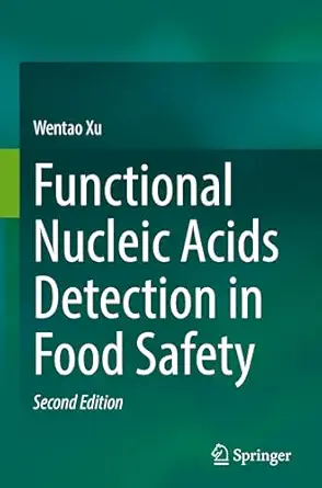 functional nucleic acids detection in food safety 1st edition wentao xu 981969602x, 978-9819696024