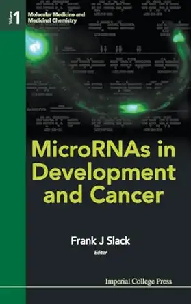 micrornas in development and cancer 1st edition frank j slack 1848163665, 978-1848163669