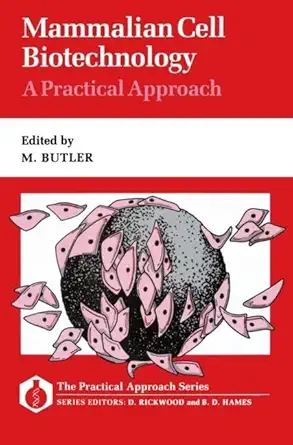 mammalian cell biotechnology a practical approach 1st edition m butler 019963209x, 978-0199632091